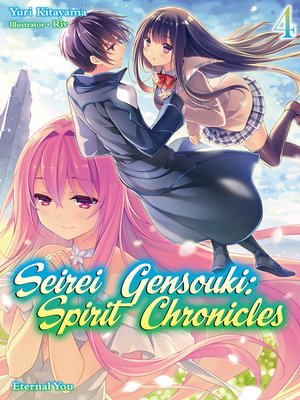 cover image of Seirei Gensouki: Spirit Chronicles, Volume 4